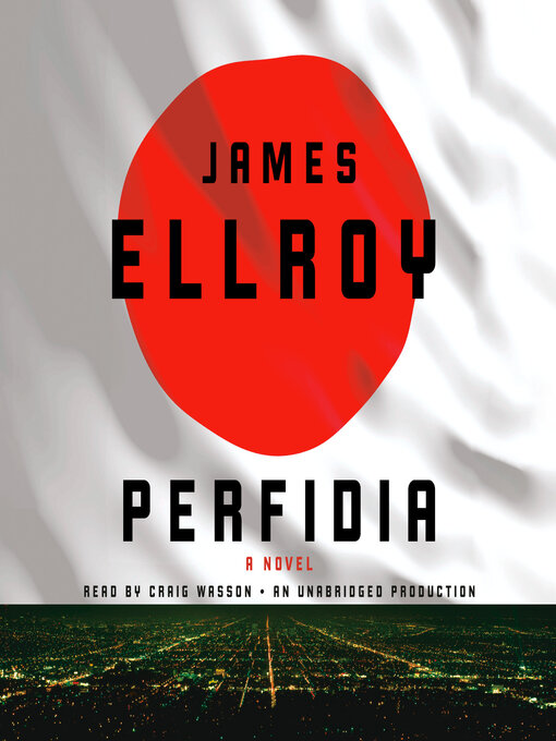 Title details for Perfidia by James Ellroy - Available
